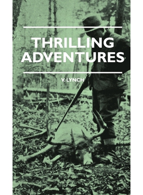 按需印刷  Thrilling Adventures - Guilding, Trapping, Big Gam