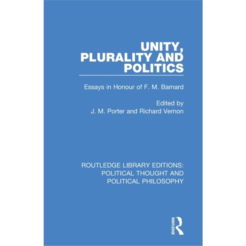 预订不退不换Unity, Plurality and Politics[9780367254193]