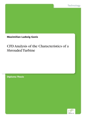 按需印刷CFD Analysis of the Characteristics of a Shrouded Turbine[9783838670447]