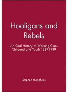 预订Hooligans or Rebels? - An Oral History of Working-Class Childood and Youth 1889-1939