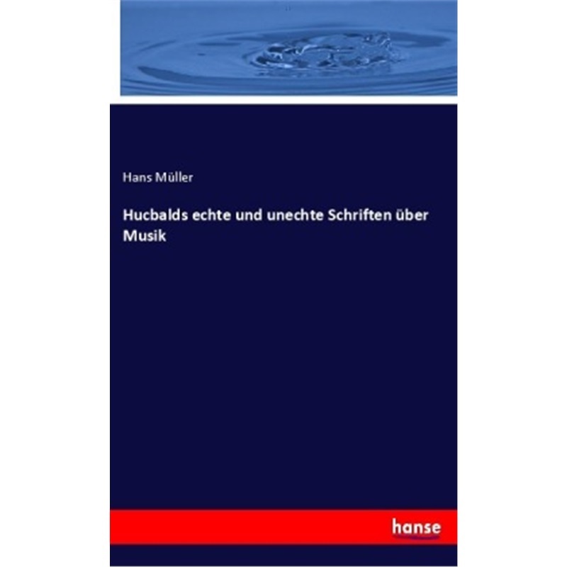 预订【德语】Hucbalds echte und unechte Schriften uber Musik[9783337809188]