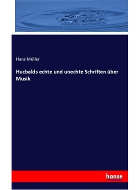 预订【德语】Hucbalds echte und unechte Schriften uber Musik[9783337809188]