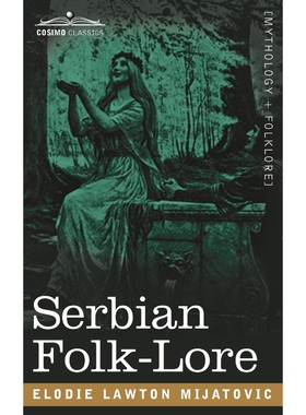 按需印刷不退不换Serbian Folk-Lore[9781605202945]