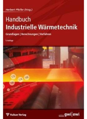 预订【德语】 Handbuch Industrielle Wärmetechnik:Grundlagen - Berechnungen - Verfahren