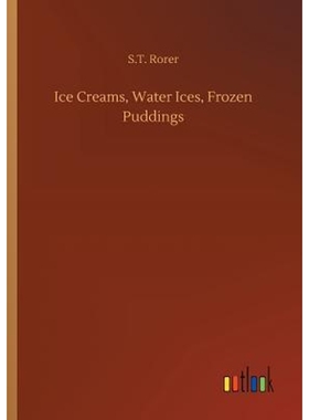 按需印刷Ice Creams, Water Ices, Frozen Puddings[9783732668632]