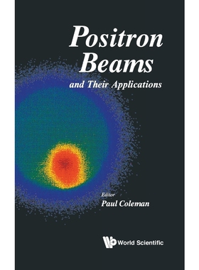 按需印刷POSITRON BEAMS AND THEIR APPLICATIONS[9789810233945]