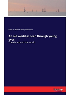 按需印刷不退不换An old world as seen through young eyes[9783741196294]