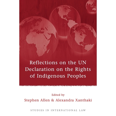 按需印刷不退不换Reflections on the UN Declaration on the Rights of Indigenous Peoples[9781841138787]