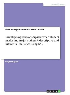 预订Investigating relationships between student marks and majors taken. A descriptive and inferential st