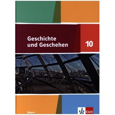 预订不退不换德语 Geschichte und Geschehen 10. Ausgabe Bayern Gymnasium[9783124435507]