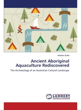 按需印刷Ancient Aboriginal Aquaculture Rediscovered[9783659597923]