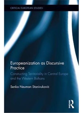 【按需印刷】 Europeanization as Discursive Practice:Construc