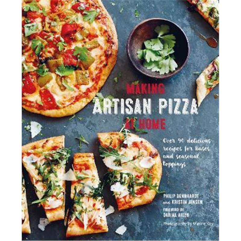 预订Making Artisan Pizza at Home:Over 90 Delicious Recipes for Bases and Seasonal Toppings-封面