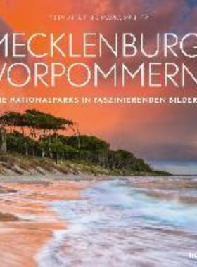 预订【德语】 Mecklenburg-Vorpommern:Die Nationalparks in faszinierenden Bildern