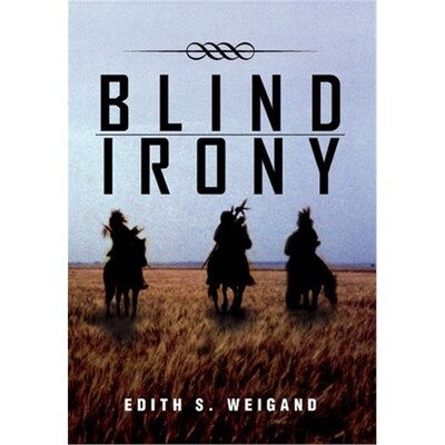 按需印刷不退不换Blind Irony[9781477122273]