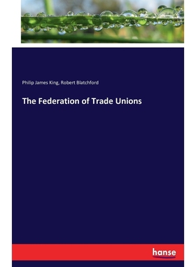 按需印刷The Federation of Trade Unions[9783743417304]