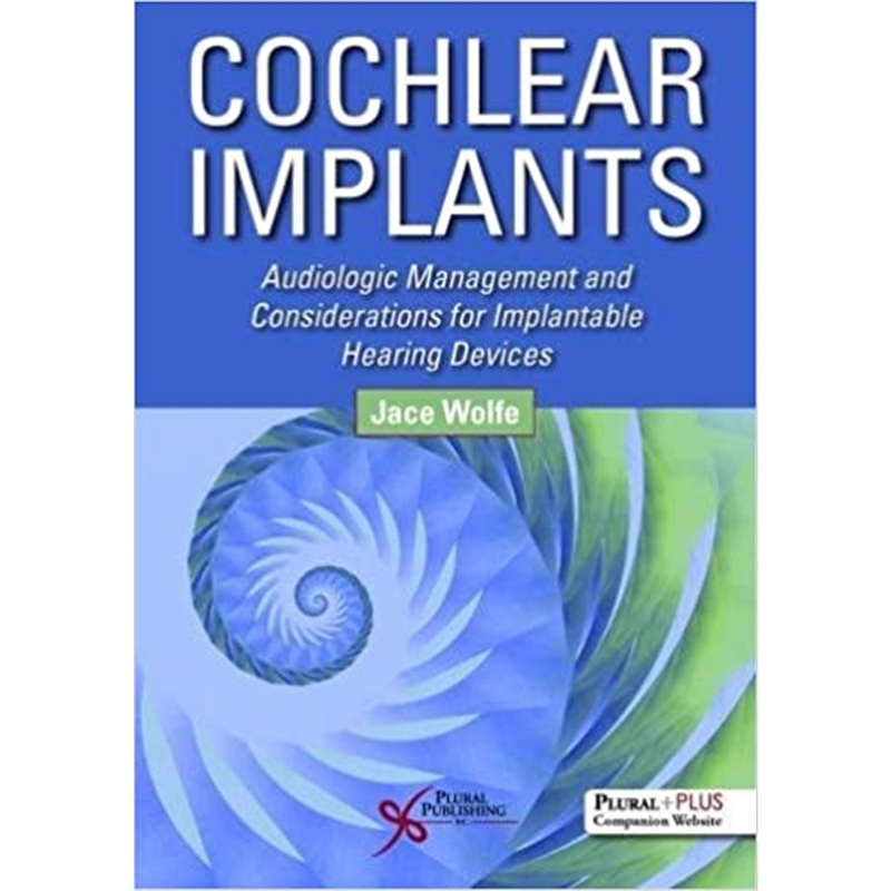 预订Cochlear Implants:Audiologic Management and Considerations for Implantable Hearing Devices 书籍/杂志/报纸 生活类原版书 原图主图