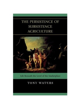 按需印刷The Persistence of Subsistence Agriculture[9780739128367]