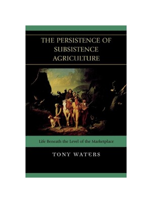 按需印刷不退不换The Persistence of Subsistence Agriculture[9780739128367]