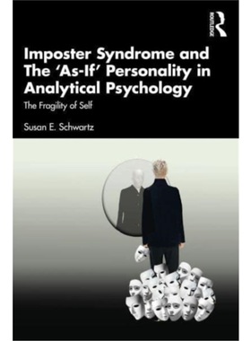 按需印刷TF Imposter Syndrome and The ‘As If’ Personality in Analytical Psychology
