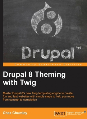 按需印刷Drupal 8 Theming with Twig[9781782168737]