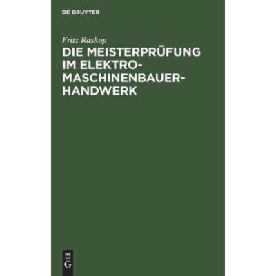 预订【德语】 Die Meisterprüfung im Elektro-Maschinenbauer-Handwerk:Lehr- und Hilfsbuch für die V