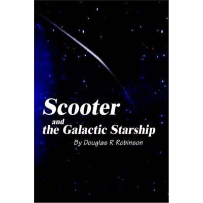 按需印刷不退不换Scooter and the Galactic Starship[9780595652549]
