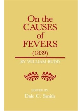【按需印刷】On the Causes of Fever (1839):On the Causes and