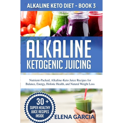 按需印刷Alkaline Ketogenic Juicing[9781913517021]