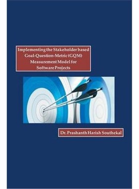 预订Implementing the Stakeholder Based Goal-Question-Metric (Gqm) Measurement Model for Software Projects