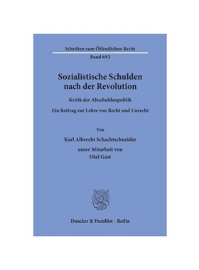 预订【德语】Sozialistische Schulden nach der Revolution.:Kritik der Altschuldenpolitik. Ein Beitrag zur Lehre von Recht