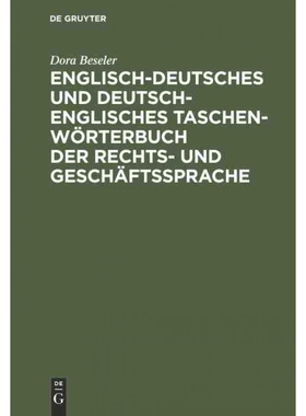 按需印刷不退不换DEG Englisch deutsches und deutsch englisches Taschenw?rterbuch der Rechts  und Gesch?ftssprache[9783111