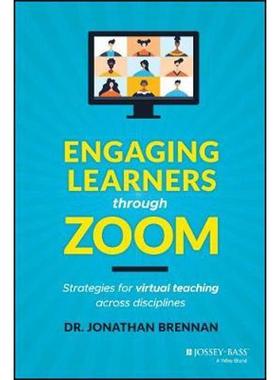 预订Engaging Learners through Zoom:Strategies for Virtual Teaching Across Disciplines