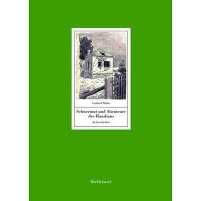 预订【德语】 Schwermut und Abenteuer des Hausbaus:36 Geschichten. Mit einem Text von Manfred Sack
