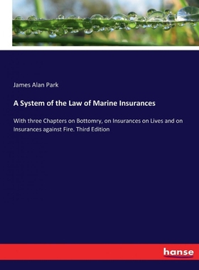 按需印刷A System of the Law of Marine Insurances[9783337253943]