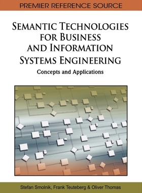 按需印刷不退不换Semantic Technologies for Business and Information Systems Engineering[9781609601263]
