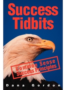 按需印刷Success Tidbits:Success Principles are Common Sense[9780595241057]