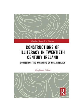 按需印刷不退不换TF Constructions of Illiteracy in Twentieth Century Ireland[9781032210940]