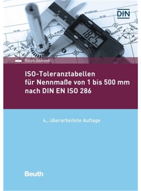 预订【德语】ISO-Toleranztabellen fur Nennmaße von 1 bis 500 mm nach DIN EN ISO 286[9783410297864]