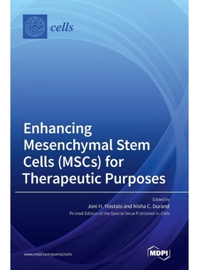 按需印刷Enhancing Mesenchymal Stem Cells (MSCs) for Therapeutic Purposes[9783036549965]