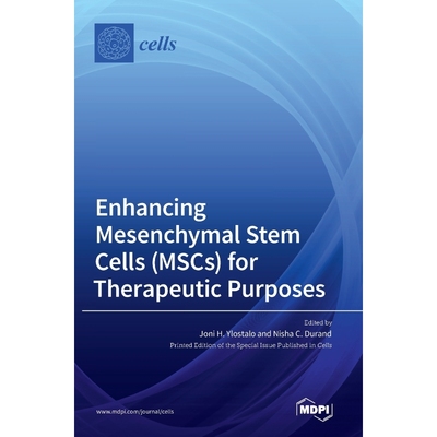 按需印刷Enhancing Mesenchymal Stem Cells (MSCs) for Therapeutic Purposes[9783036549965]
