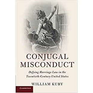 Twentieth Misconduct 按需印刷Conjugal Century 9781316613368 Marriage States Defying Law United the