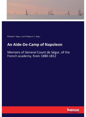 按需印刷不退不换An Aide-De-Camp of Napoleon[9783337351205]