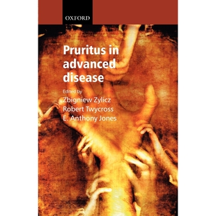 按需印刷不退不换Pruritus in Advanced Disease[9780198525103]