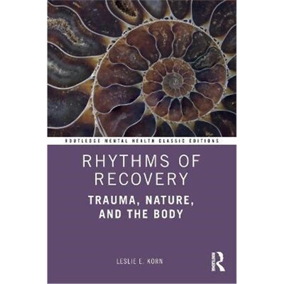 按需印刷不退不换Rhythms of Recovery:Trauma, Nature, and the Body[9780367773618]