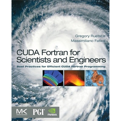 预订CUDA Fortran for Scientists and Engineers[9780124169708]