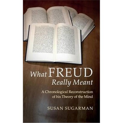 按需印刷What Freud Really Meant:A Chronological Reconstruction of his Theory of the Mind[9781107116399]