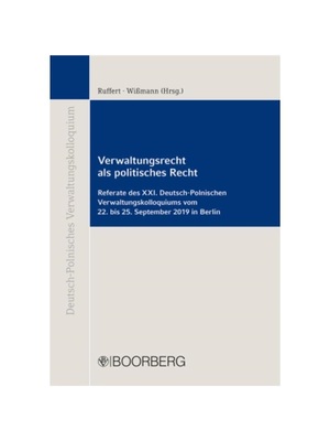 预订【德语】Verwaltungsrecht als politisches Recht:Referate des XXI. Deutsch-Polnischen Verwaltungskolloquiums vom 22. b