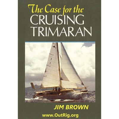 按需印刷不退不换The Case for the Cruising Trimaran[9780972146142]