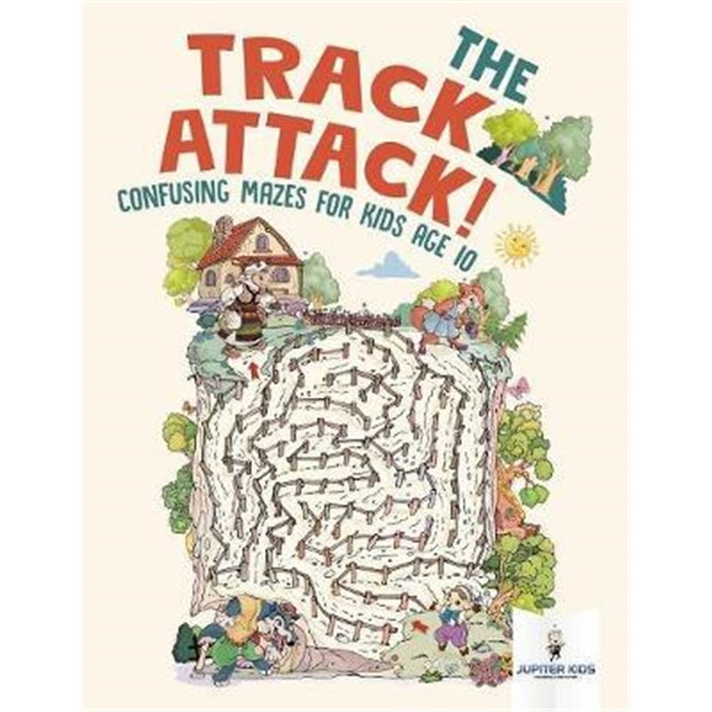 按需印刷The Track Attack! Confusing Mazes for Kids Age 10[9781541937086]